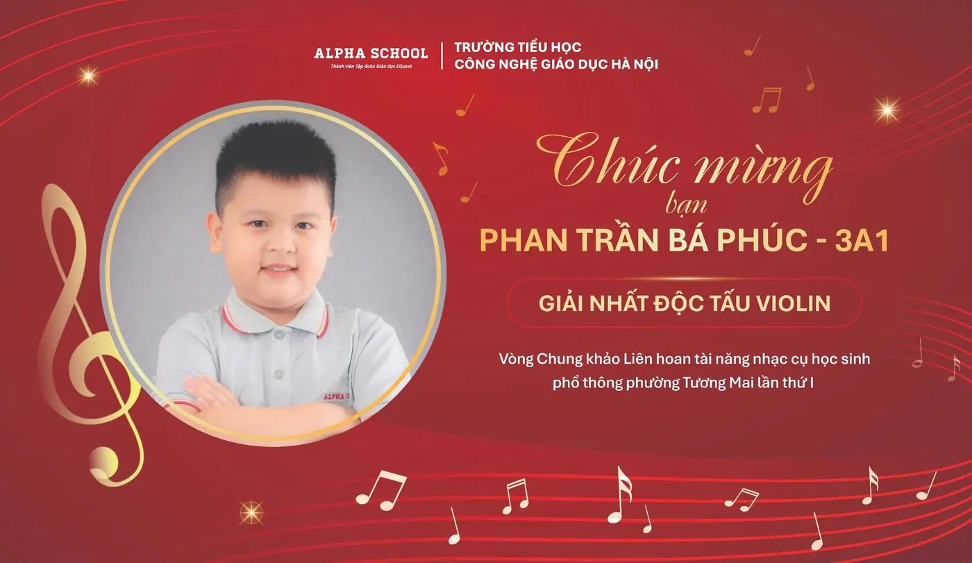 Chúc mừng bạn Phan Trần Bá Phúc 3A1 — Giải Nhất độc tấu Violin