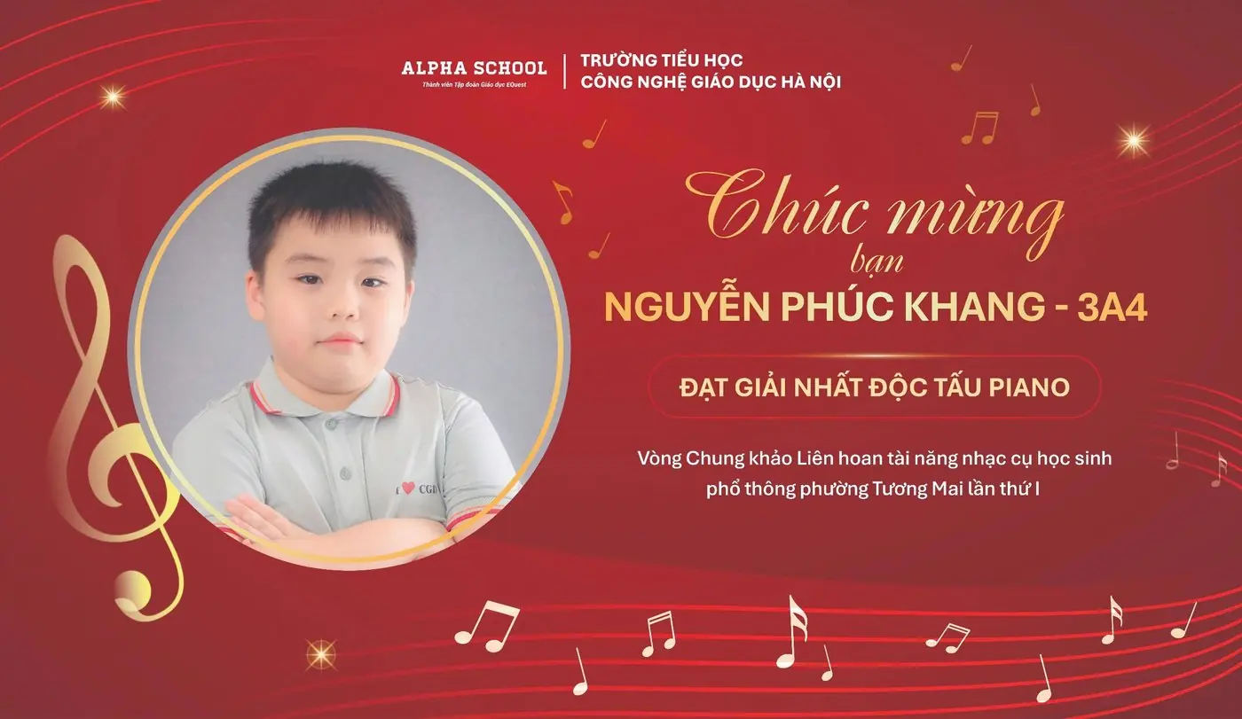 Chúc mừng bạn Nguyễn Phúc Khang 3A4 — Giải Nhất độc tấu Piano